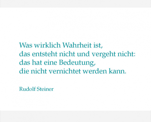 Rudolf Steiner - Was wirklich Wahrheit ist, ...